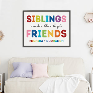 'Siblings Make the Best Friends' Wall Art (Big Frame)