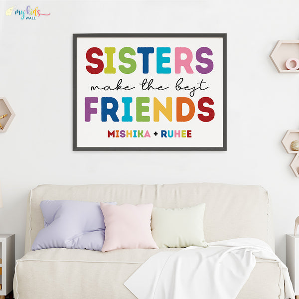 Load image into Gallery viewer, &#39;Sisters Make the Best Friends&#39; Wall Art (Big Frame)
