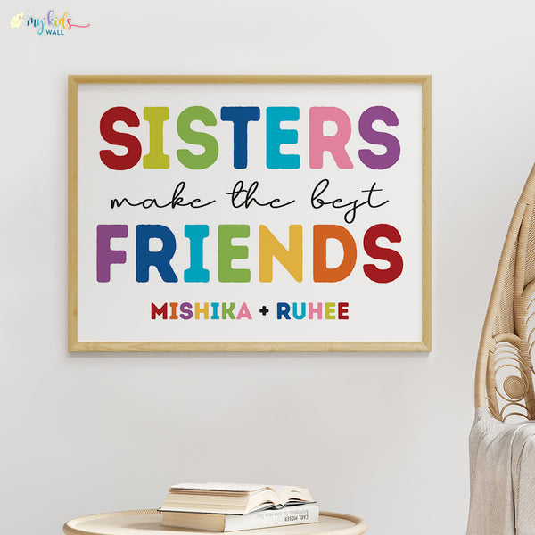 Load image into Gallery viewer, &#39;Sisters Make the Best Friends&#39; Wall Art (Big Frame)
