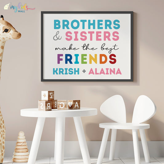 Brothers & Sisters Make the Best Friends Wall Art (Framed)