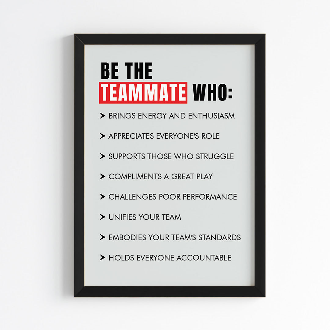 Be The Teammate Office Wall Art (Framed)