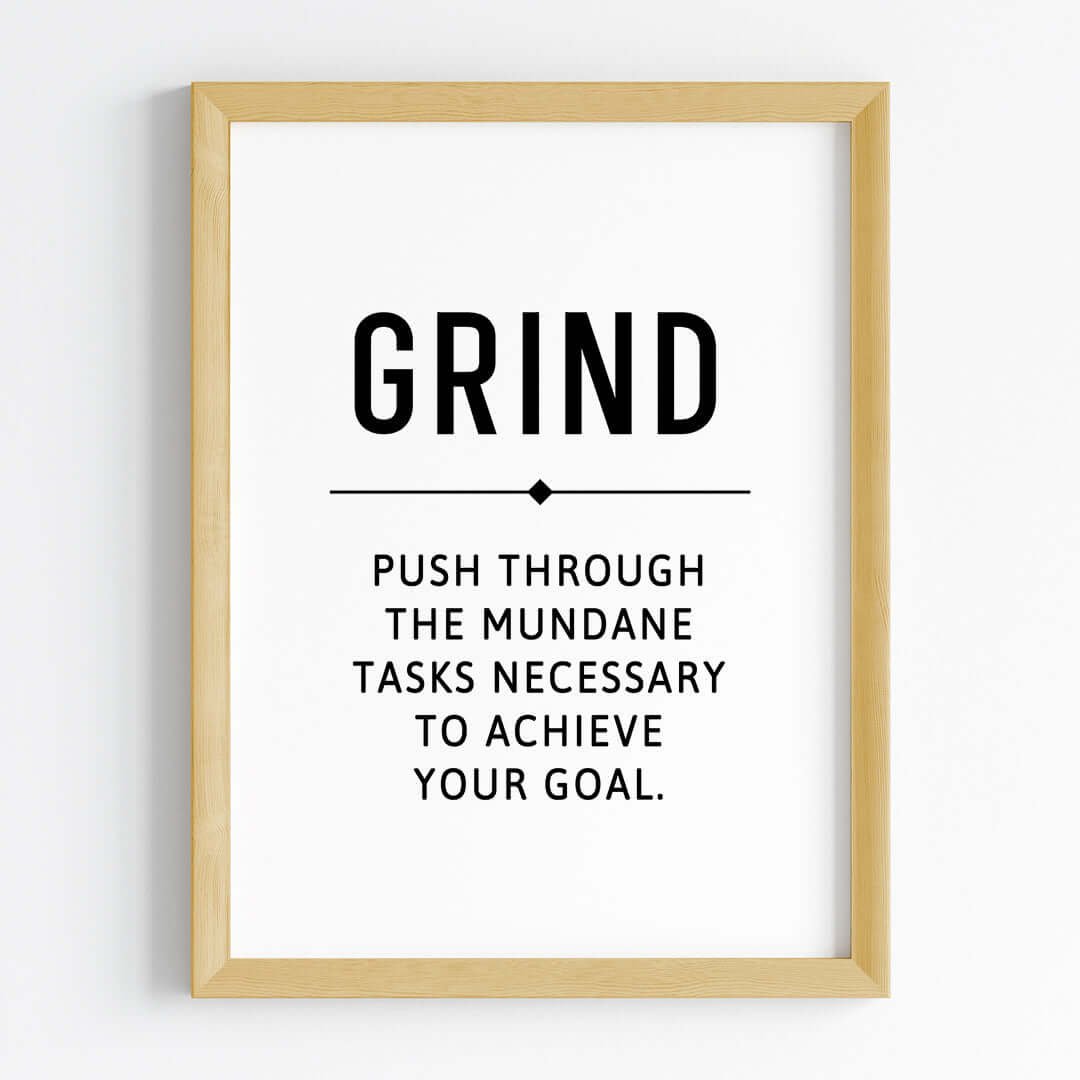 Inspirational quote Grind wall art wooden frame