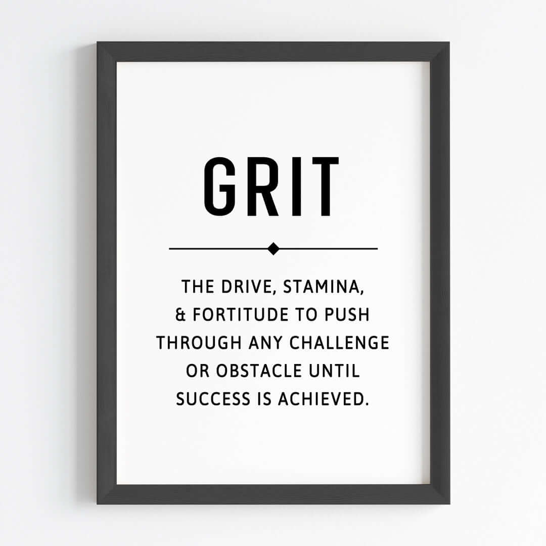 Inspirational quote Grit wall art black frame