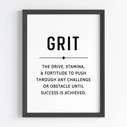 Inspirational quote Grit wall art black frame