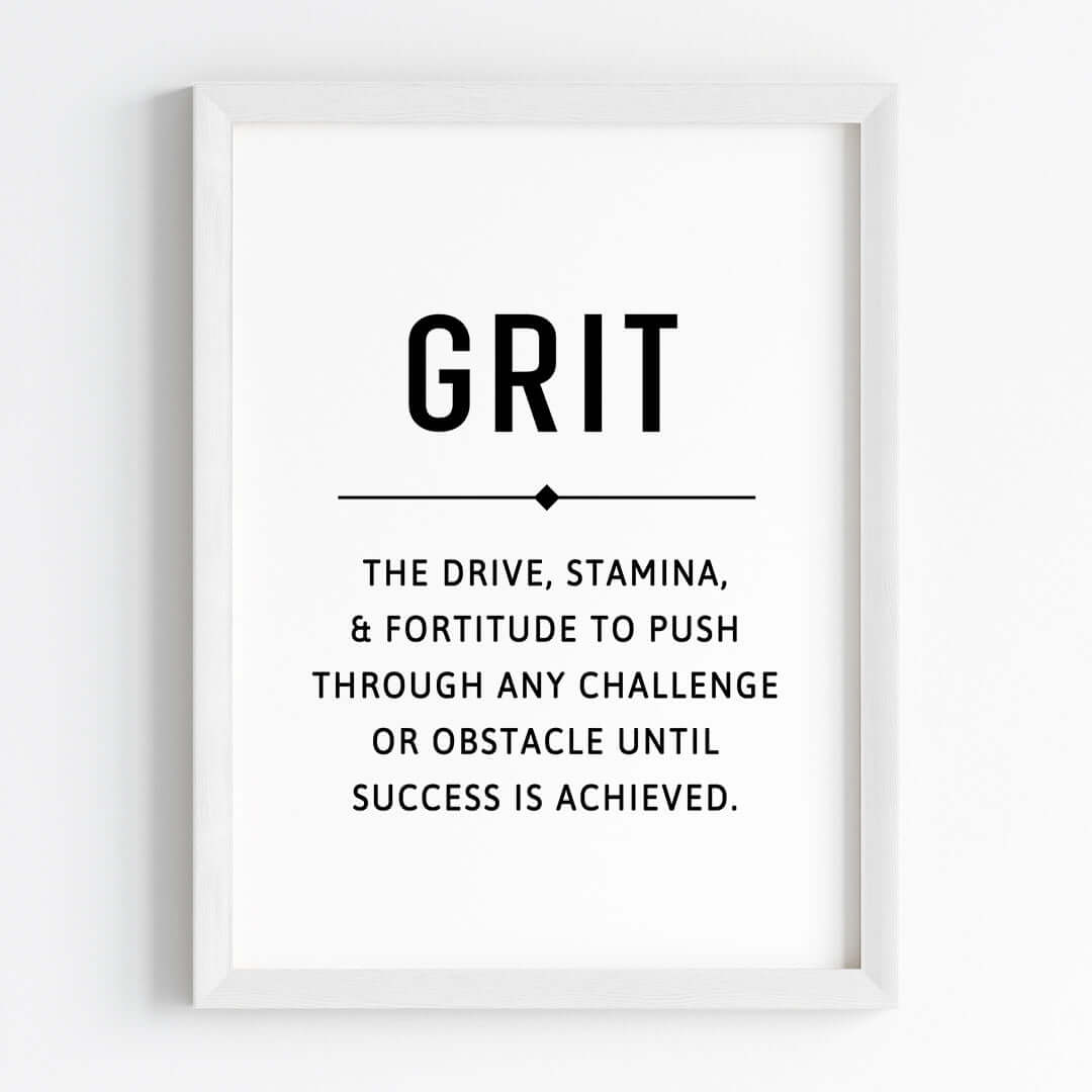 Inspirational quote Grit wall art white frame