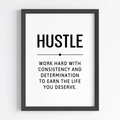 Inspirational quote Hustle wall art black frame