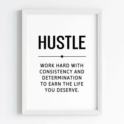 Inspirational quote Hustle wall art white frame