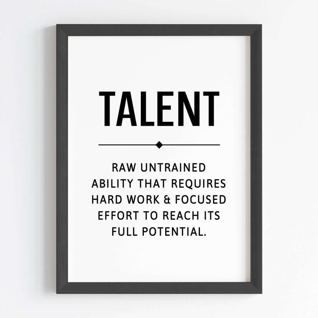 Inspirational quote Talent wall art black frame