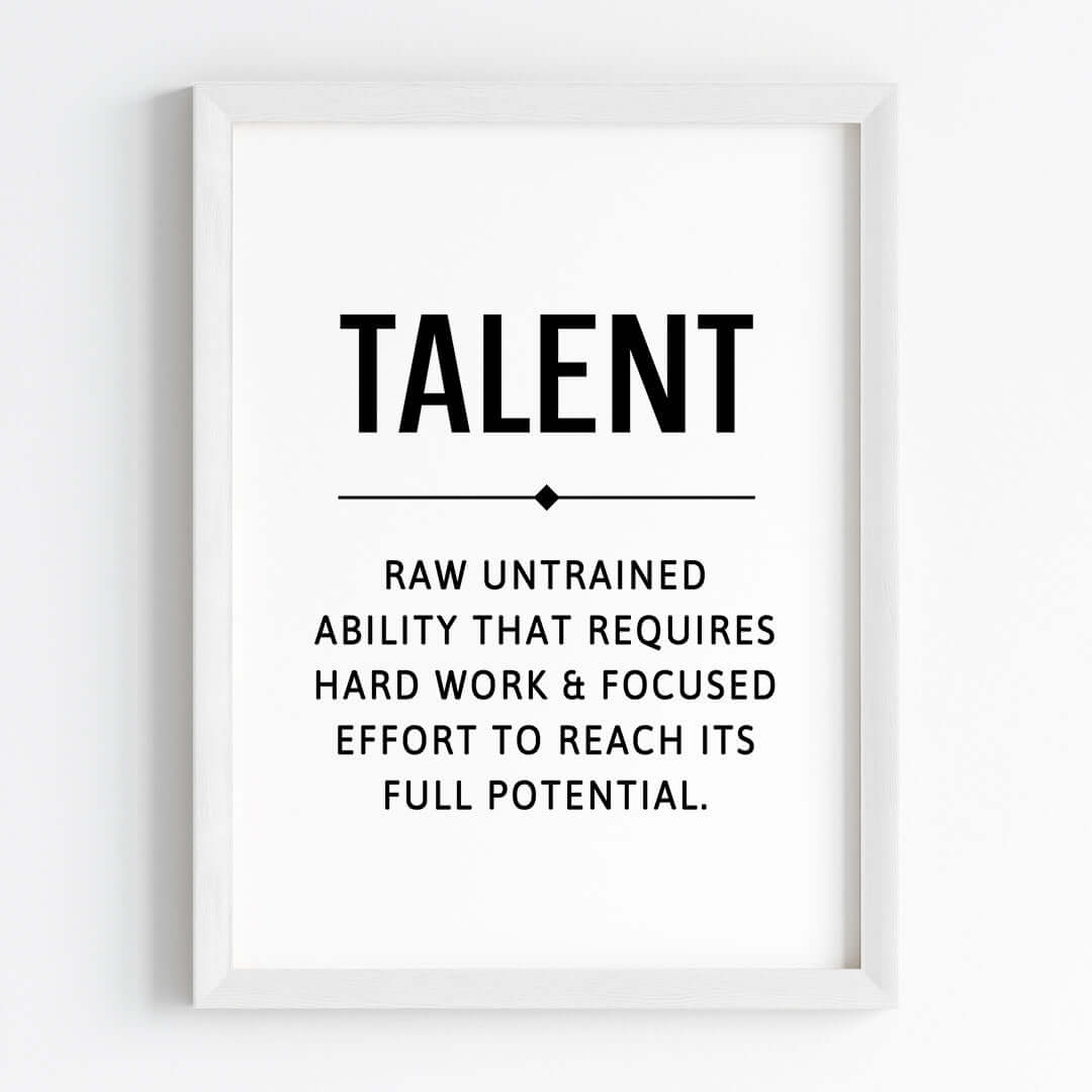 Inspirational quote Talent wall art white frame