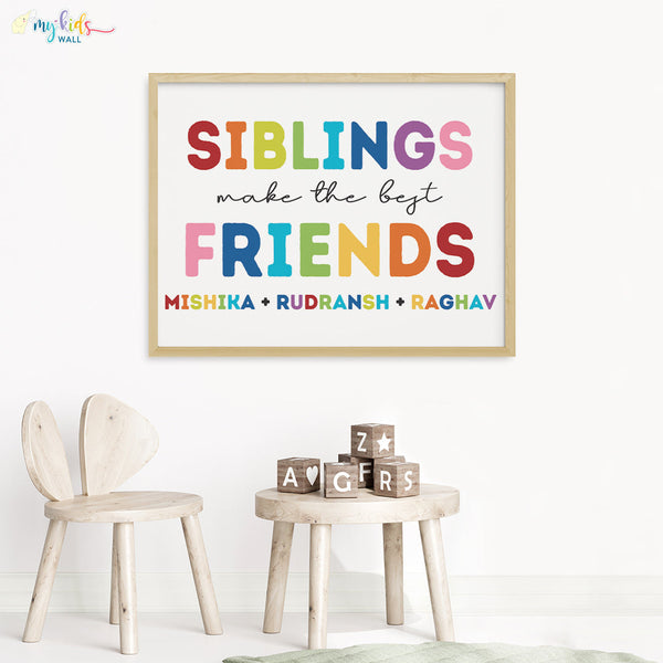Load image into Gallery viewer, &#39;Siblings Make the Best Friends&#39; Wall Art (Big Frame)

